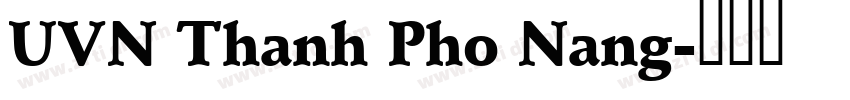 UVN Thanh Pho Nang字体转换